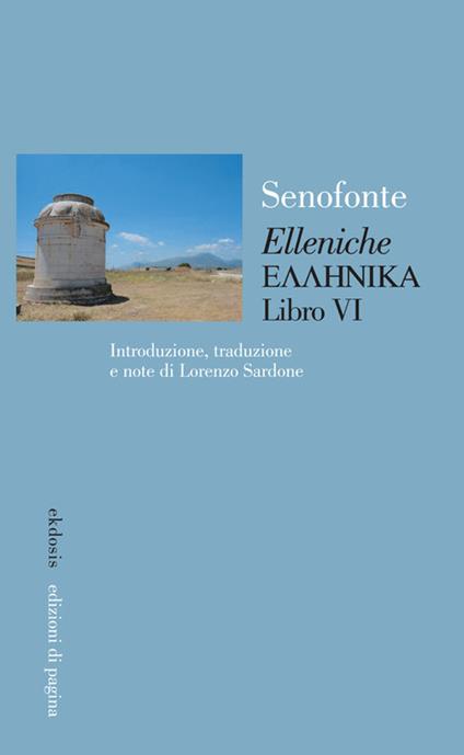 «Elleniche». Vol. VI - Senofonte - copertina