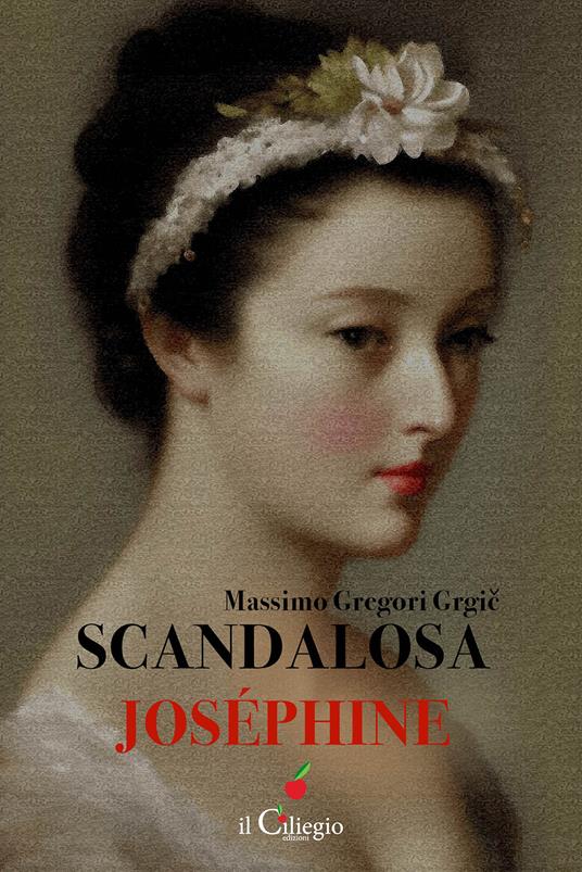 Scandalosa Joséphine - Massimo Gregori Grgic - copertina