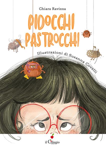 Pidocchi pastrocchi. Ediz. a colori - Chiara Ravizza - copertina