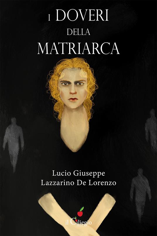 I doveri della matriarca - Lucio Giuseppe Lazzarino De Lorenzo - copertina