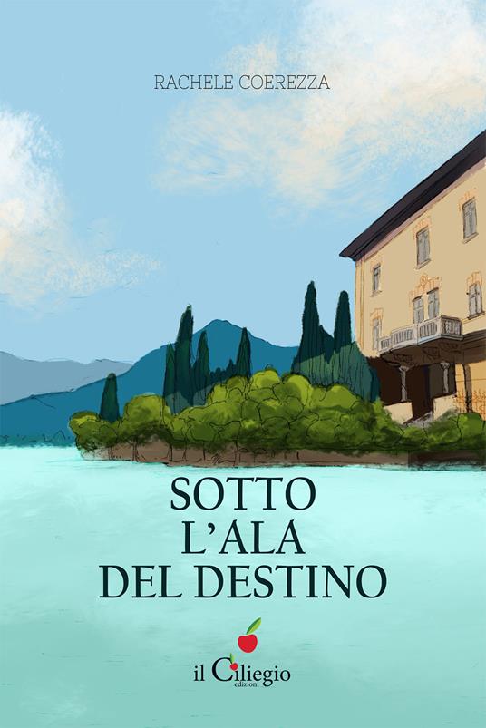 Sotto l'ala del destino - Rachele Coerezza - copertina