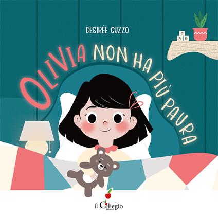 Olivia non ha più paura. Ediz. a colori - Desirée Guzzo - copertina
