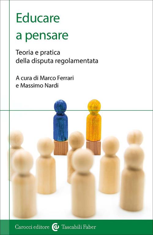 Educare a pensare. Teoria e pratica della disputa regolamentata - copertina