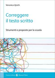 Correggere il testo scritto. Strumenti e proposte per la scuola