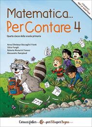 Matematica… PerContare 4. Quarta classe della scuola primaria