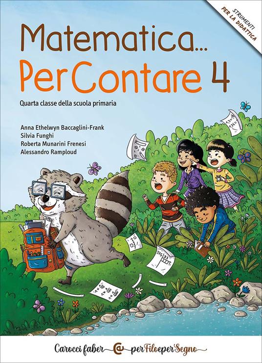 Matematica… PerContare 4. Quarta classe della scuola primaria - Alessandro Ramploud,Anna Ethelwyn Baccaglini-Frank,Silvia Funghi - copertina