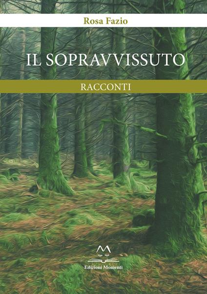 Il sopravvissuto - Rosa Fazio - copertina