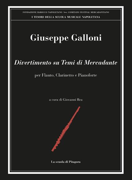 Divertimento su temi di Mercadante, per flauto, clarinetto e pianoforte - Giuseppe Galloni - copertina