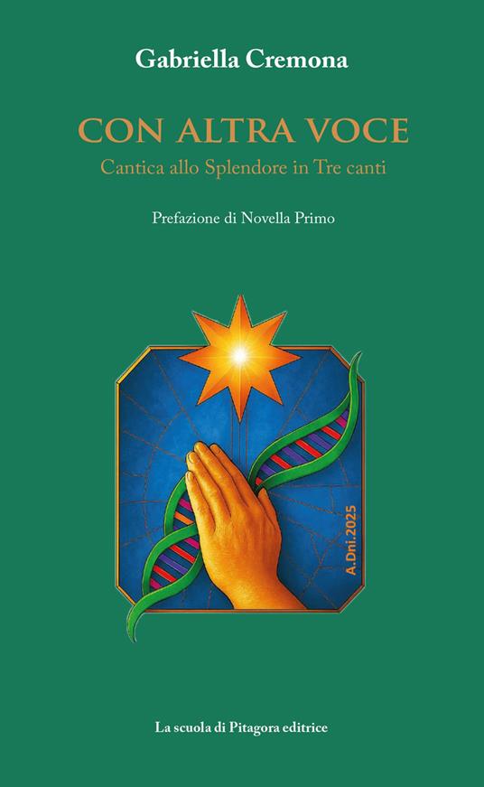 Con altra voce. Cantica allo Splendore in Tre canti - Gabriella Cremona - copertina
