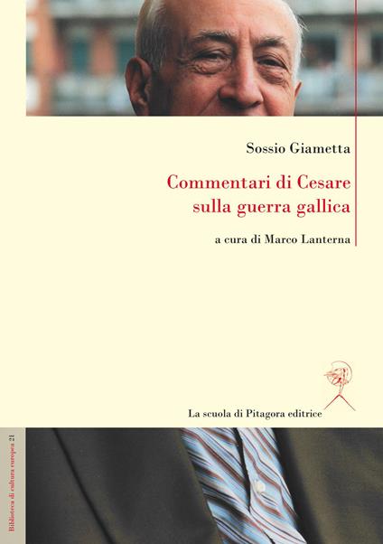 Commentari di Cesare sulla guerra gallica - Sossio Giametta - copertina