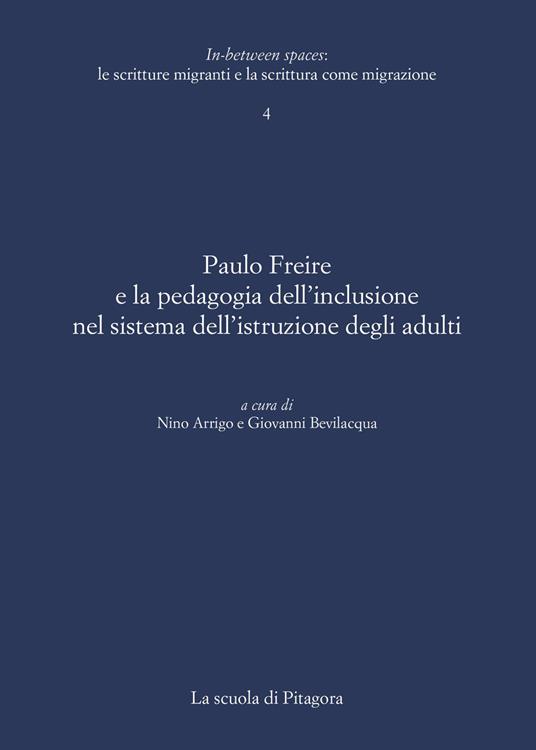 Paulo Freire e la pedagogia dell'inclusione nel sistema dell'istruzione degli adulti - copertina