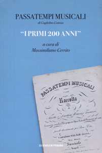 Libro Passatempi musicali di Guglielmo Cottrau. «I primi 200 anni» 