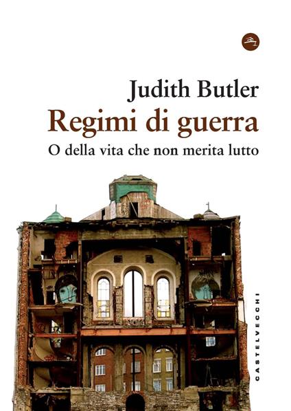 Regimi di guerra. O della vita che non merita lutto - Judith Butler - copertina