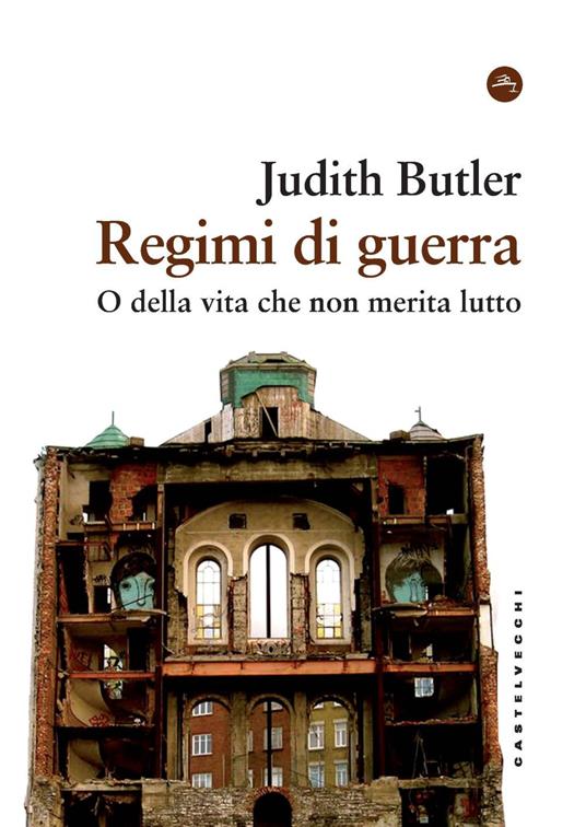 Regimi di guerra. O della vita che non merita lutto - Judith Butler - copertina