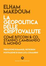 La geopolitica ai tempi delle criptovalute