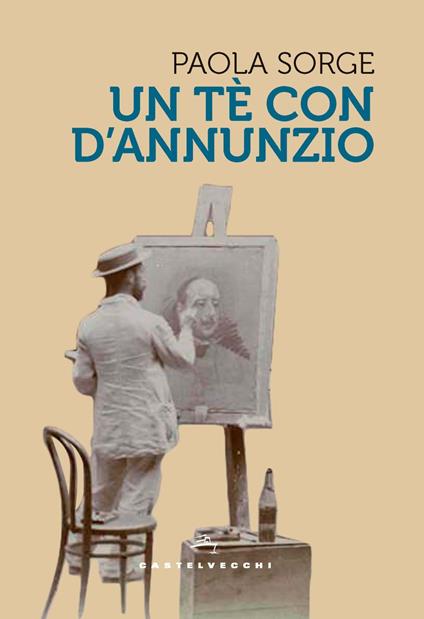 Un tè con D'Annunzio - Paola Sorge - copertina