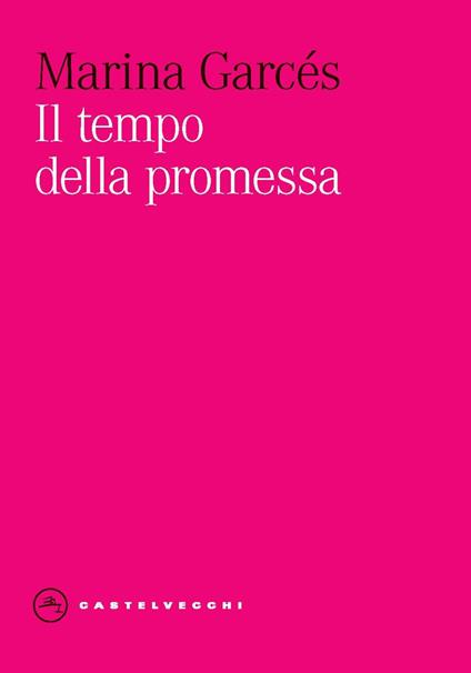 Il tempo della promessa - Marina Garcés - copertina
