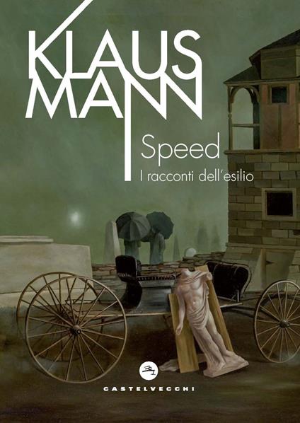 Speed. I racconti dell'esilio - Klaus Mann - copertina