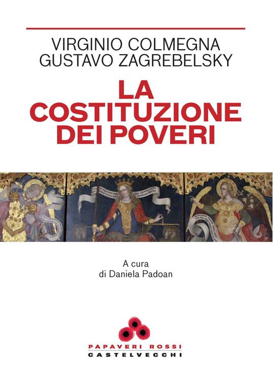 La Costituzione dei poveri - Virginio Colmegna,Gustavo Zagrebelsky - copertina