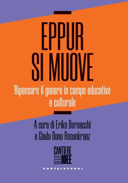 Eppur si muove. Ripensare il genere in campo educativo e culturale - copertina