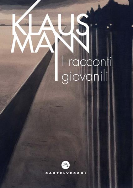 I racconti giovanili - Klaus Mann - copertina