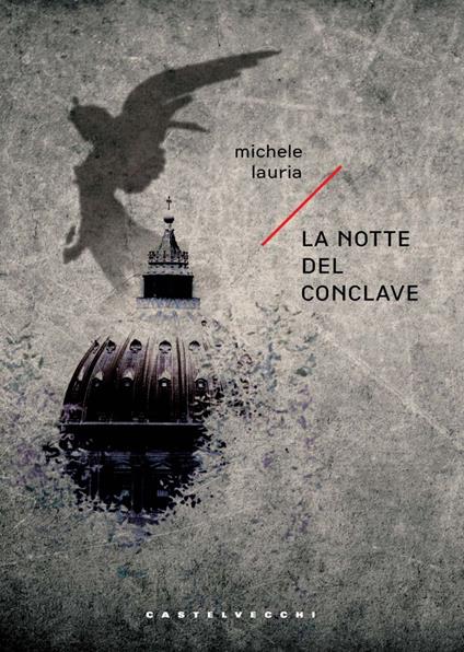 La notte del conclave - Michele Lauria - ebook