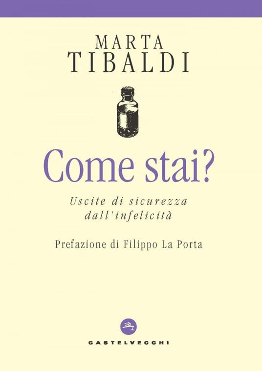 Come stai? Uscite di sicurezza dall'infelicità - Marta Tibaldi - ebook