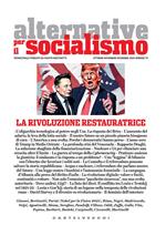 Alternative per il socialismo (2024). Vol. 74: La rivoluzione restauratrice