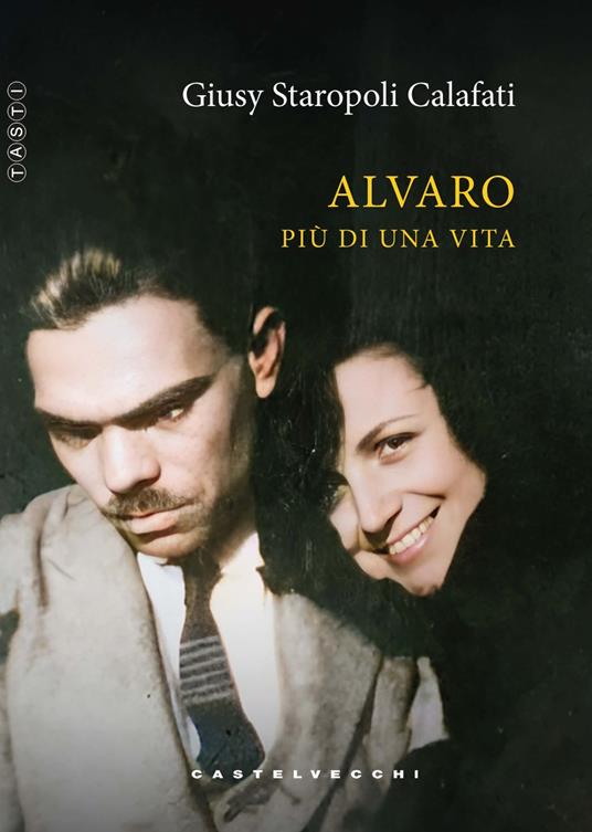Alvaro. Più di una vita - Giusy Staropoli Calafati - copertina