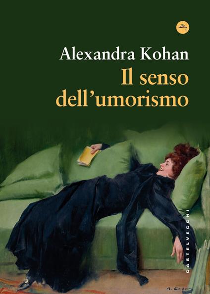 Il senso dell'umorismo - Alexandra Kohan - copertina
