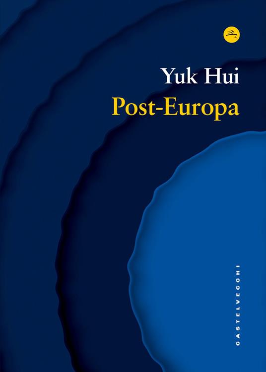 Post-Europa - Yuk Hui - copertina