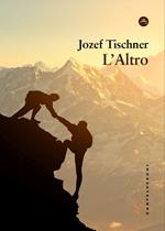 L'Altro. Filosofia dell'incontro
