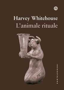 Libro L'animale rituale Harvey Whitehouse