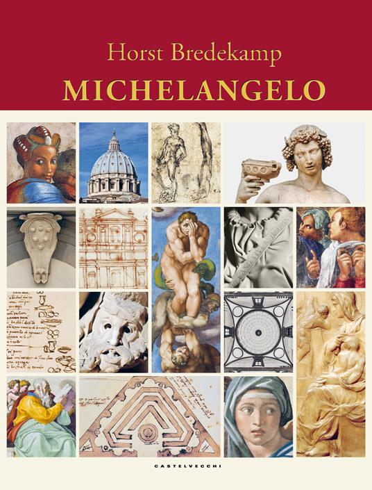 Michelangelo. Ediz. illustrata - Horst Bredekamp - copertina