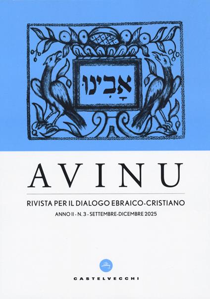 Avinu. Rivista per il dialogo ebraico-cristiano. Quadrimestrale (2025). Vol. 3 - copertina