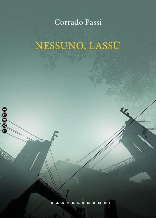 Nessuno, lassù - Corrado Passi - copertina