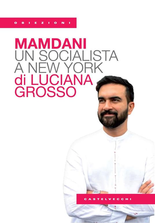 Mamdani. Un socialista a New York - Luciana Grosso - ebook