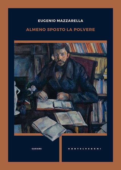 Almeno sposto la polvere - Eugenio Mazzarella - copertina