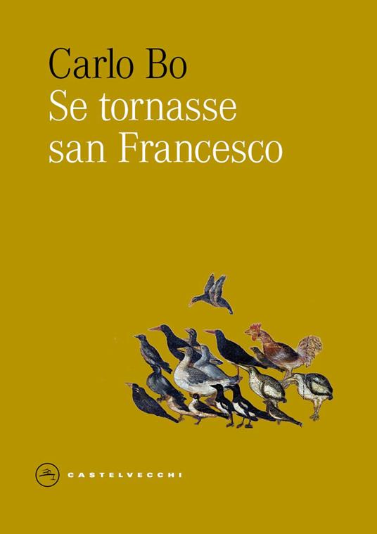 Se tornasse san Francesco - Carlo Bo - copertina