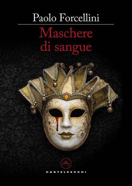 Maschere di sangue - Paolo Forcellini - copertina