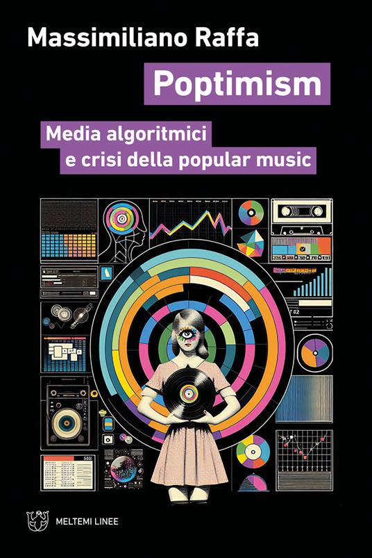 Poptimism. Media algoritmici e crisi della popular music - Massimiliano Raffa - copertina