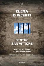 Dentro San Vittore. Due anni di lezioni di Italiano in carcere