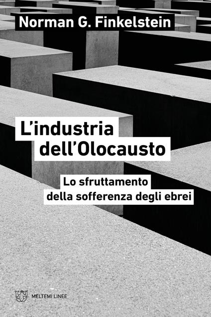 L'industria dell'Olocausto. Lo sfruttamento della sofferenza degli ebrei - Norman G. Finkelstein - copertina