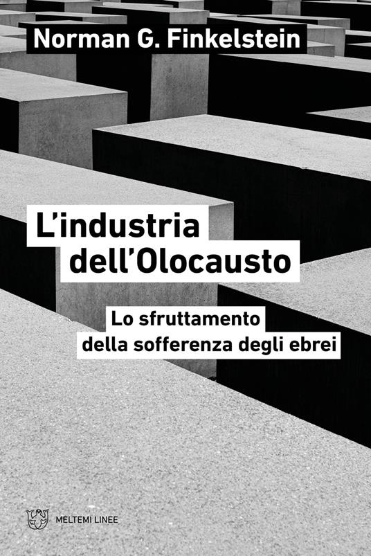 L'industria dell'Olocausto. Lo sfruttamento della sofferenza degli ebrei - Norman G. Finkelstein - copertina