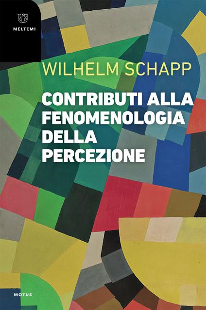 Contributi alla fenomenologia della percezione - Wilhelm Schapp,Daniele Nuccilli,Lorenzo Sala - ebook