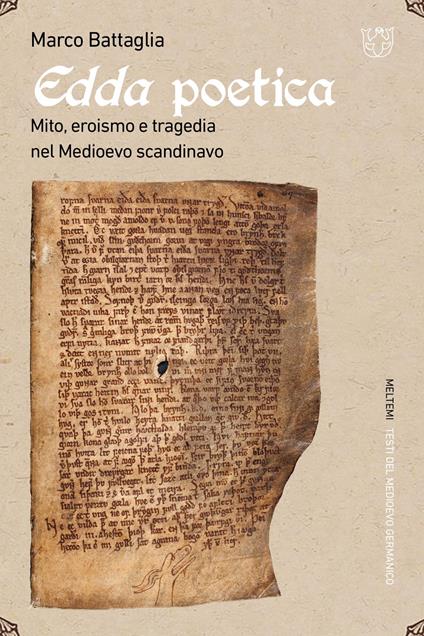 Edda poetica. Mito, eroismo e tragedia nel Medioevo scandinavo - Marco Battaglia - copertina