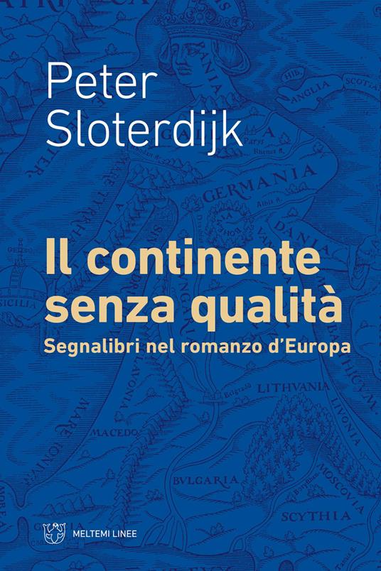 Il continente senza qualità. Segnalibri nel romanzo d’Europa - Peter Sloterdijk - copertina
