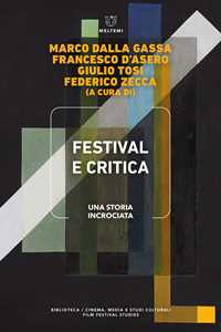 Libro Festival e critica. Una storia incrociata 