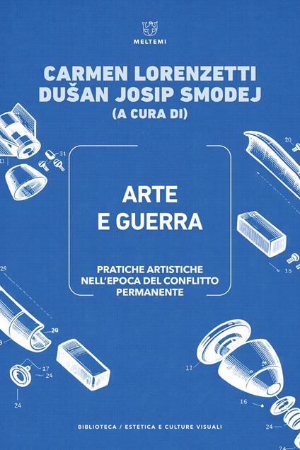 Arte e guerra. Pratiche artistiche nell’epoca del conflitto permanente-Art and war. Artistic practices in the age of permanent conflict. Ediz. bilingue - copertina