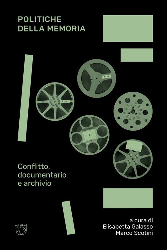 Politiche della memoria. Documentario e archivio - copertina